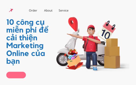 10 công cụ miễn phí để cải thiện Marketing Online của bạn