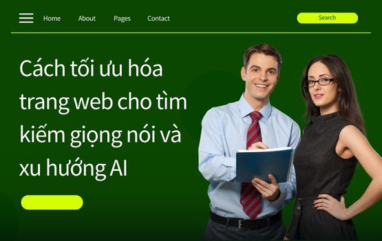 Cách tối ưu hóa trang web cho tìm kiếm giọng nói và xu hướng AI