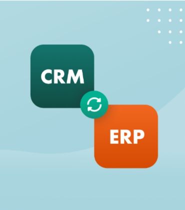 4 Lý do để tích hợp hệ thống CRM và ERP của bạn