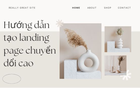 Hướng dẫn tạo landing page chuyển đổi cao