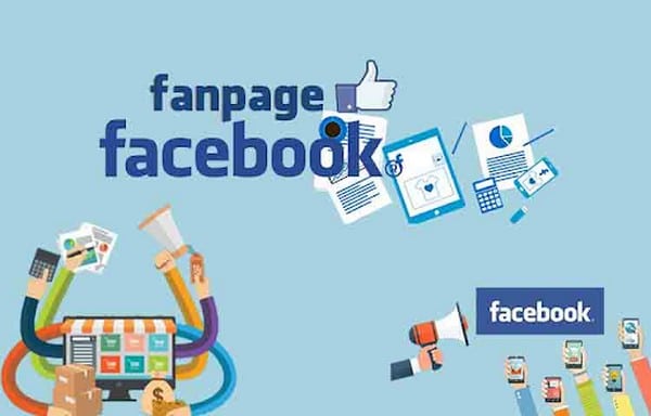 Fanpage là gì? Những kiến thức bạn cần biết về Fanpage Facebook? Kiến thức về chiến lược truyền thông và kinh doanh