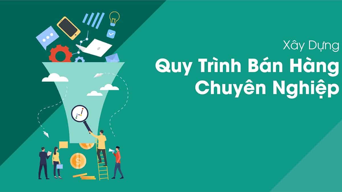 Quy trình bán hàng là gì? Quy trình bán hàng cơ bản