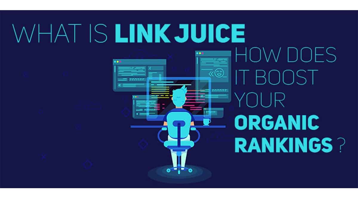 Link Juice là gì? Tầm quan trọng của nó