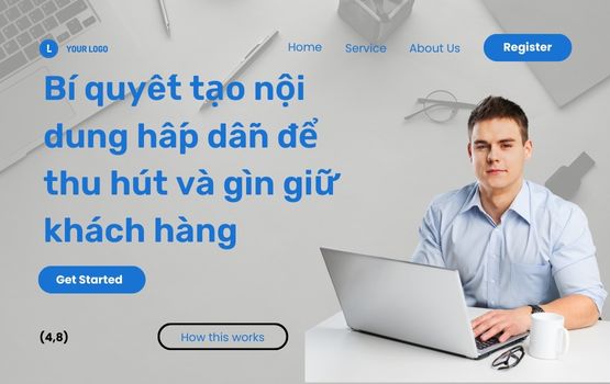 Bí quyết tạo nội dung hấp dẫn để thu hút và gìn giữ khách hàng