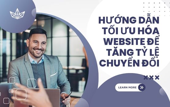 Hướng dẫn tối ưu hóa website để tăng tỷ lệ chuyển đổi